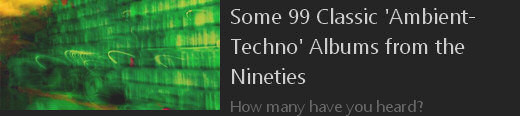 some-99-classic-ambient-techno-albums